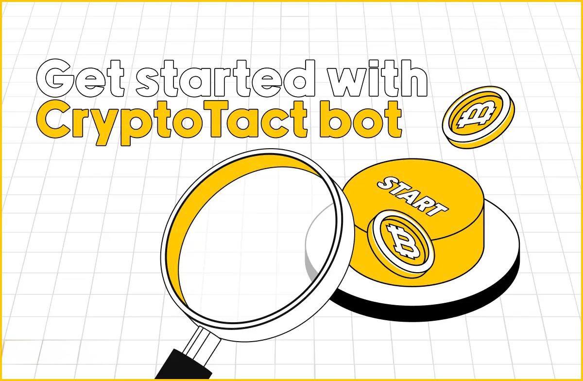 Get started with CryptoTact bot