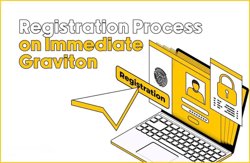 Registration Process on Immediate Graviton